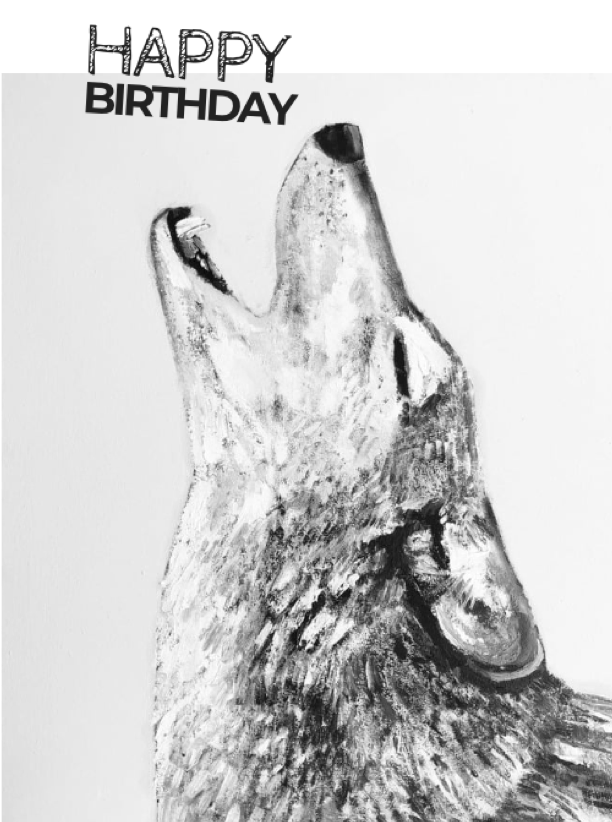 Happy Birthday card with a drawing of a wolf howling
